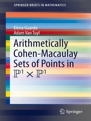 cover image of Arithmetically Cohen-Macaulay Sets of Points in P^1 x P^1